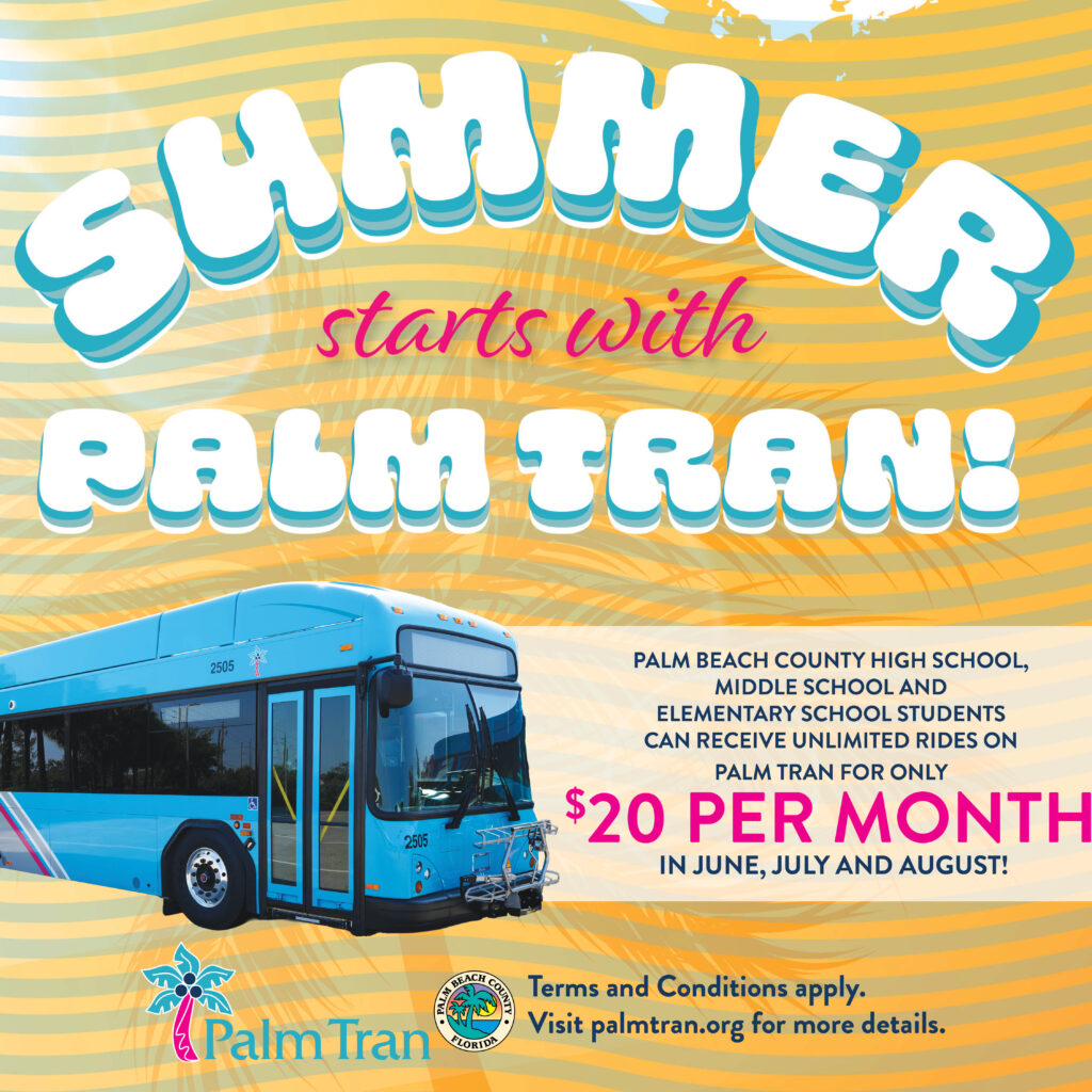 A blue Palm Tran bus with text promoting $20 monthly unlimited rides for Palm Beach County students in June, July, and August.